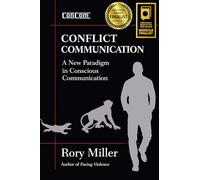 Conflict Communication: A New Paradigm in Conscious Communication