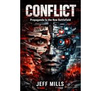 Conflict: Propaganda is the New Battlefield
