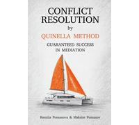 Conflict Resolution by QUINELLA METHOD: Guaranteed Success in Mediation