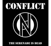 Conflict The Serenade Is Dead (Vinyl) 7" Single Clear Vinyl (US IMPORT)