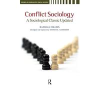 Conflict Sociology: A Sociological Classic Updated (Studies in Comparative Social Science)