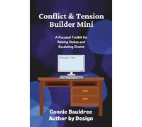 Conflict & Tension Builder Mini: A Focused Toolkit for Raising Stakes and Escalating Drama