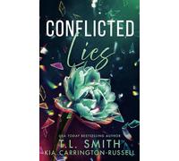 Conflicted Lies: A Dark Forbidden Hidden Identity Romance (Vengeful Lies)