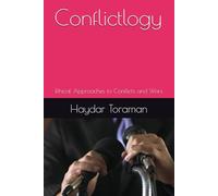 Conflictlogy: Ethical Approaches to Conflicts and Wars