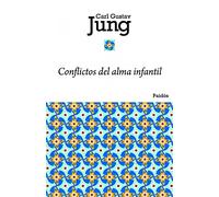Conflictos del alma infantil: 5 (Biblioteca Carl G. Jung)