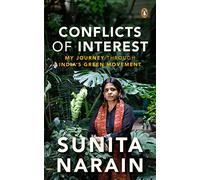 Conflicts of Interest: My journey through India's green movement