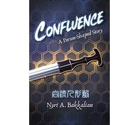 Confluence: A Person-Shaped Story: 1