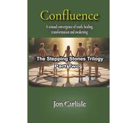 Confluence: The Stepping Stones Trilogy : Part Two