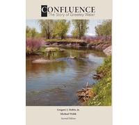 Confluence: The Story of Greeley Water (2nd Edition)