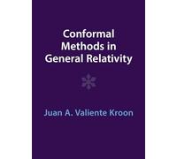 Conformal Methods in General Relativity – Cambridge University Press