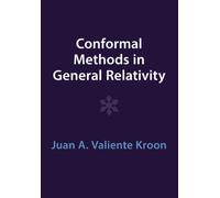 Conformal Methods in General Relativity