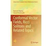 Conformal Vector Fields, Ricci Solitons and Related Topics (Infosys Science Foundation Series)