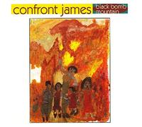 CONFRONT JAMES - Black Bomb Mountain