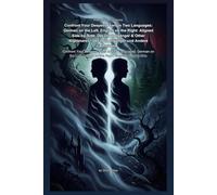 Confront Your Deepest Fears in Two Languages: German on the Left, English on the Right: Aligned Side-by-Side: Der Doppelgänger & Other Nightmares / ... Mysterien: Germany's Dark Folklore & Legends)