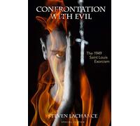 Confrontation with Evil: The 1949 Saint Louis Exorcism