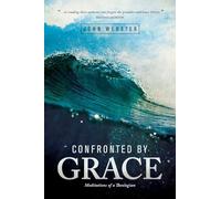 Confronted by Grace: Meditations of a Theologian