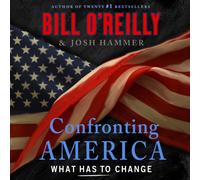 Confronting America : What Has to Change