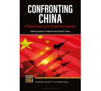 Confronting China : US Defense Policy in an Era of Great Power Competition