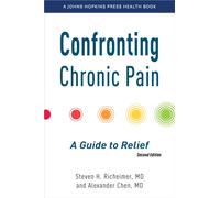 Confronting Chronic Pain : A Guide to Relief