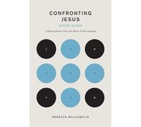 Confronting Jesus Study Guide: 9 Encounters with the Hero of the Gospels (The Gospel Coalition)