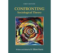 Confronting Sociological Theory