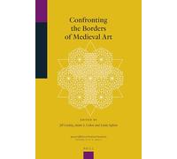 Confronting the Borders of Medieval Art