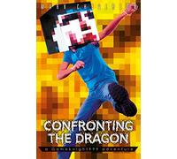 Confronting the Dragon: a Gameknight999 Adventure