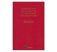Confronting the Frontiers of Family and Succession Law: Liber Amicorum Walter Pintens