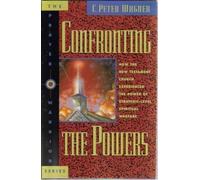 Confronting the Powers: How the New Testament Church Experienced the Power of Strategic-Level Spiritual Warfare (The Prayer Warrior Series)