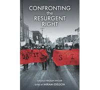 Confronting the Resurgent Right