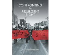Confronting the Resurgent Right