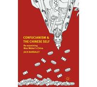 Confucianism and the Chinese Self : Re-examining Max Weber’s China