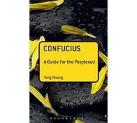 Confucius: A Guide for the Perplexed