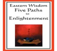 Confucius Eastern Wisdom: Five Paths to Enlightenment: The Creed of Buddha Confucius Multicolor