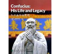Confucius: His life and legacy