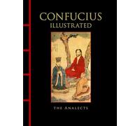 Confucius Illustrated: The Analects (Chinese Bound Illustrated)
