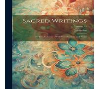 Confucius Sacred Writings: In Two Volumes ; With Introductions & Notes; Confucius Multicolor