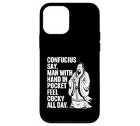 Confucius Say Man With Hand In Pocket Feel Cocky All Day Case for iPhone 12 mini