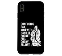 Confucius Say Man With Hand In Pocket Feel Cocky All Day Case for iPhone XS Max