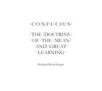 Confucius: The Doctrine of the Mean and Great Learning: 2 (A Taoist Read)