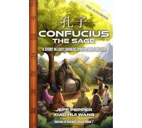 Confucius the Sage: A Story in Easy Chinese, Pinyin and English: 7 (Heroes of Ancient China)