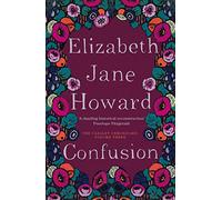 Confusion: Cazalet Chronicles Book 3 by Elizabeth Jane Howard (7-Nov-2013) Paperback