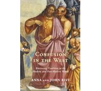 Confusion in the West – Retrieving Tradition in the Modern and Post-Modern World