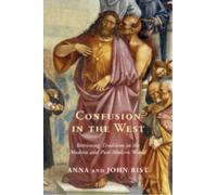 Confusion in the West : Retrieving Tradition in the Modern and Post-Modern World