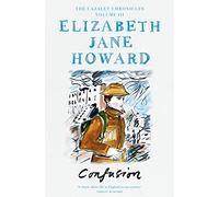 Confusion: The Cazalet Family Navigate Love and Loss in Wartime Britain: 3 (Cazalet Chronicles, 3)