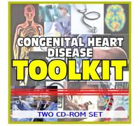 Congenital Heart Defects Toolkit - Comprehensive Medical Encyclopedia with Treatment Options, Clinical Data, and Practical Information (Two CD-ROM Set)