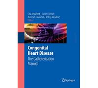 Congenital Heart Disease: The Catheterization Manual