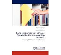 Congestion Control Scheme for Mobile Communication Network: Improving Mobile Network Performance