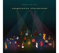 Congotronics International - Where's The One?
