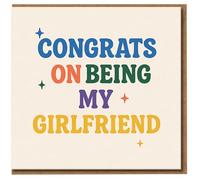 Congrats On Being My Girlfriend Card - Funny Congratulations Romance Card for Girlfriend, Anniversary or Valentine’s Day - Colourful Typography Humour Greeting with Stars